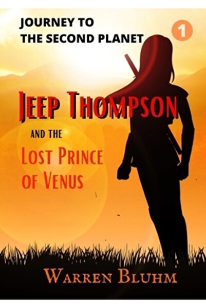 V Green & Co Jeep Thompson &amp; The Lost Prince of Venus: Episode 1: Journey to the Second Planet