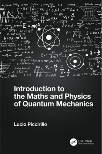 Crc Pr Inc Introducere în matematica și fizica mecanicii cuantice