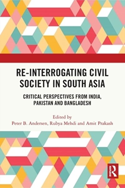 Routledge Reinterogarea societății civile din Asia de Sud: perspective critic...