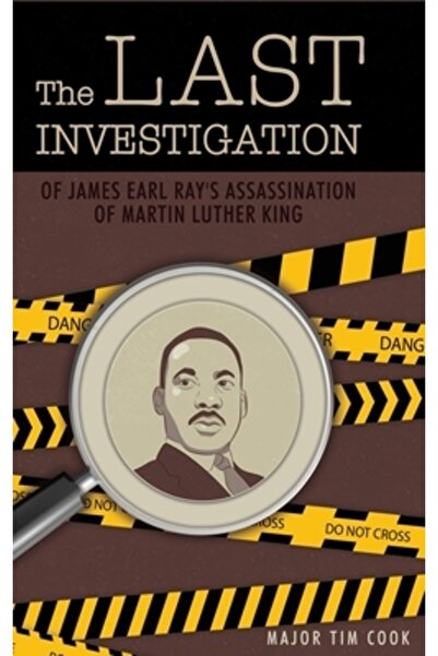 Dorrance Pub Co Inc Ultima anchetă: despre asasinarea lui Martin Luther King de către James Earl Ray