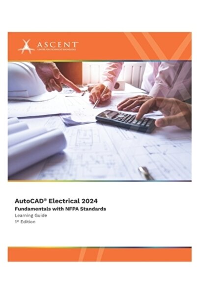 Ascent Ctr For Technical Knowl AutoCAD Electrical 2024: Noțiuni fundamentale ...