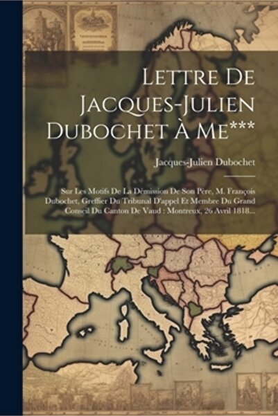 Legare Street Pr Lettre De Jacques-julien Dubochet