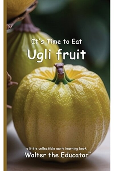 Ingspark E timpul să mănânci fructe Ugli