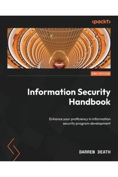Packt Pub Manual de securitate a informațiilor - Ediția a doua: Îmbunătățiți-vă competența în domeniul securității informațiilor
