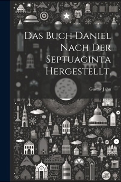 Legare Street Pr Das Buch Daniel nach der Septuaginta hergestellt.