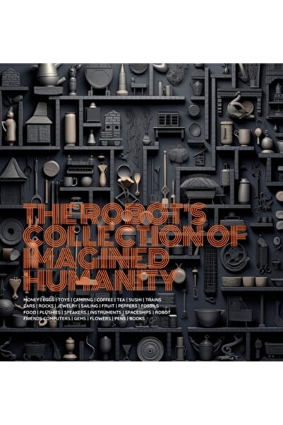 INDEPENDENT CAT Colecția de umanitate imaginară a robotului