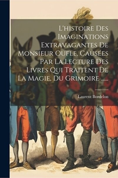 Legare Street Pr L'histoire Des Imaginations Extravagantes De Monsieur Oufle ...