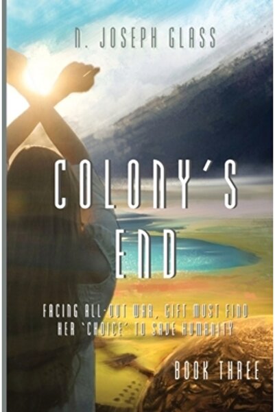 INDEPENDENT CAT Sfârșitul coloniei: Cartea a treia din noua trilogie Europa