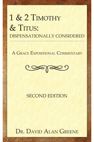 INDEPENDENT CAT 1 și 2 Timotei și Tit: Considerate din punct de vedere dispen...