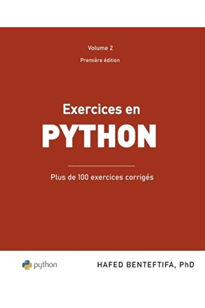R R Bowker Llc Exercices en Python: Plus de 100 exercices corrig