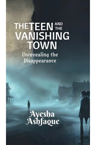 Harpercollins 360 Adolescentul și orașul dispărut: Dezvăluirea dispariției