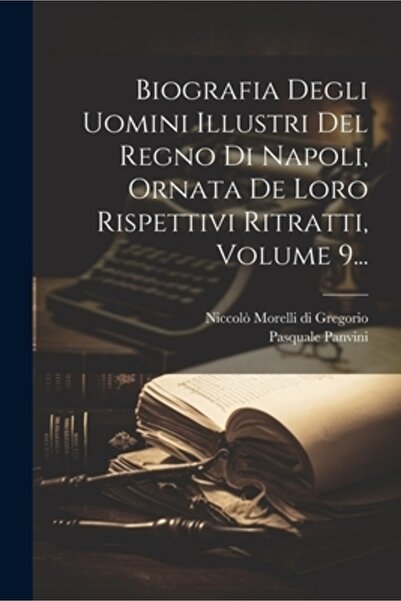 Legare Street Pr Biografia Degli Uomini Illustri Del Regno Di Napoli Ornata D...