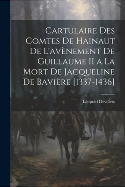 Legare Street Pr Cartulaire Des Comtes De Hainaut De L'av