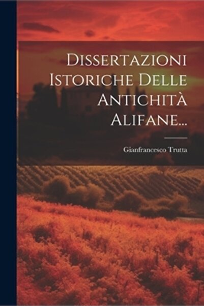 Legare Street Pr Dissertazioni Istoriche Delle Antichit
