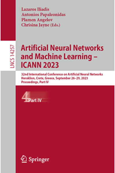 Springer Nature Rețele neuronale artificiale și învățare automată - ICANN 2023: a 32-a Conferință internațională despre Artificii