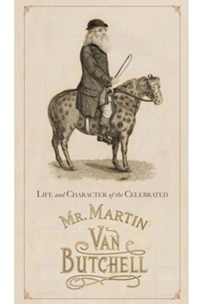 Curious Pubn Viața și caracterul celebrului domn Martin Van Butchell