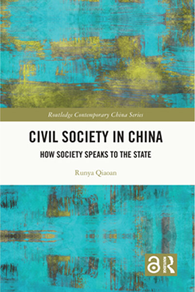 Routledge Societatea civilă din China: Cum comunică societatea cu statul