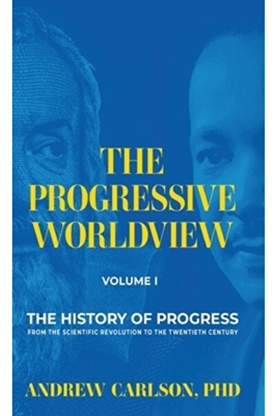 INDEPENDENT CAT Viziunea progresistă asupra lumii, volumul 1: Istoria progres...