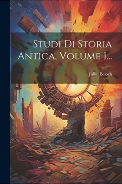Legare Street Pr Studi Di Storia Antica Volumul 1...