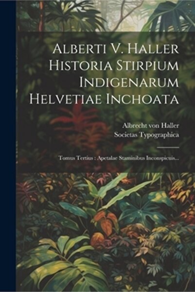 Legare Street Pr Alberti V. Haller Historia Stirpium Indigenarum Helvetiae In...