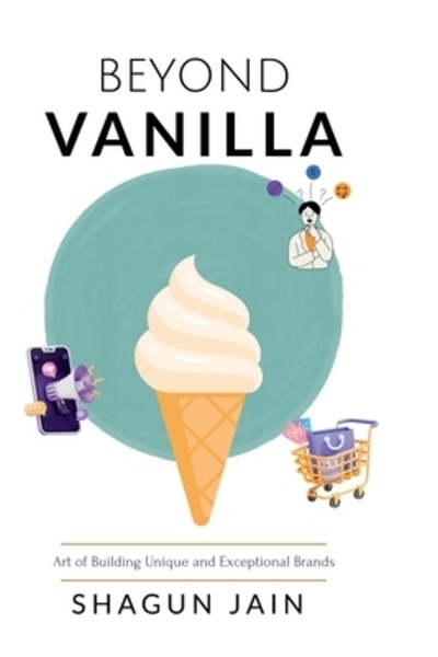 Harpercollins 360 Dincolo de vanilie: Arta de a construi branduri unice și excepționale