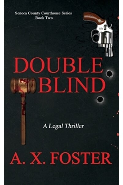 INDEPENDENT CAT Double Blind: Seria Tribunalului Județean Seneca: Cartea a doua