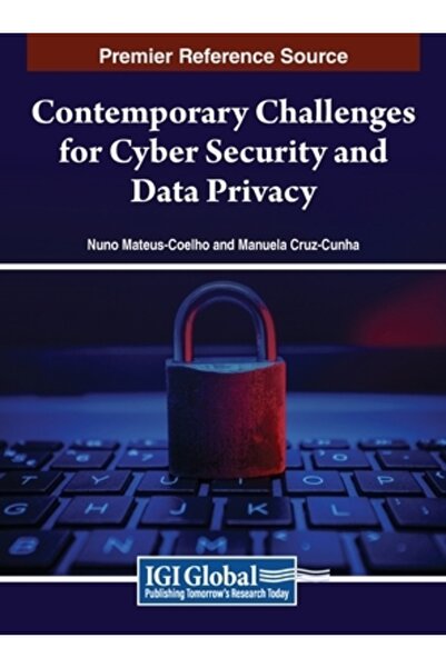 Igi Global Provocări contemporane pentru securitatea cibernetică și confidenț...