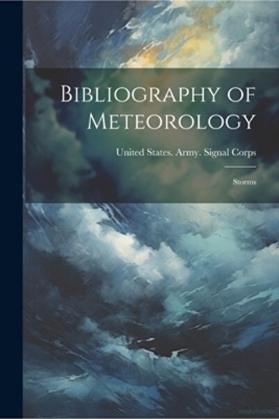 Legare Street Pr Bibliografie de meteorologie: Furtuni
