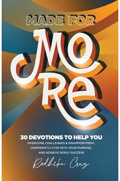 INDEPENDENT CAT Făcut pentru mai mult: 30 de devoțiuni care să te ajute să de...