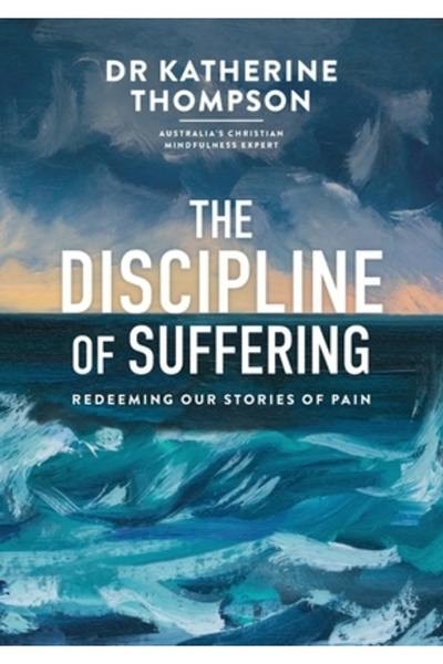 Acorn Pr Disciplina suferinței: Răscumpărarea poveștilor noastre despre durere