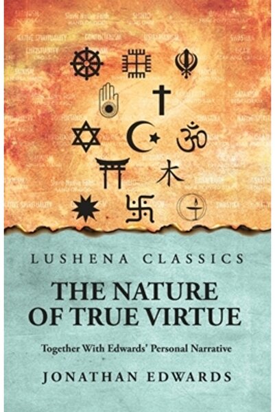 Lushena Books Inc Natura adevăratei virtuți: Împreună cu narațiunea personală...