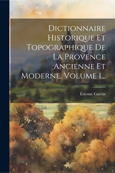 Legare Street Pr Dictionnaire Historique Et Topographique De La Provence Anci...