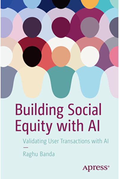 Apress Construirea echității sociale cu ajutorul inteligenței artificiale: Validarea tranzacțiilor utilizatorilor cu ajutorul inteligenței artificiale