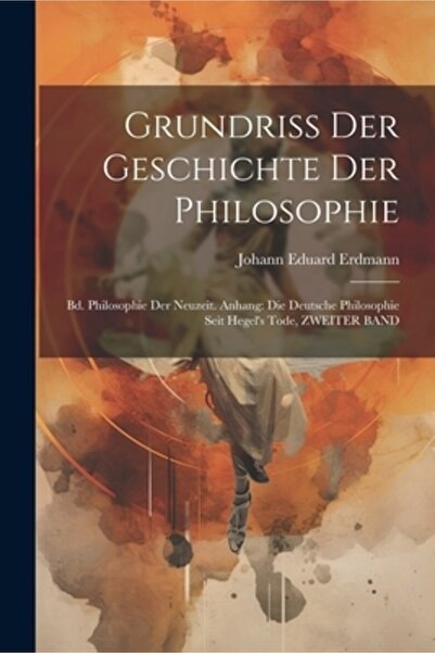 Legare Street Pr Grundriss Der Geschichte Der Philosophie: Bd. Philosophie De...