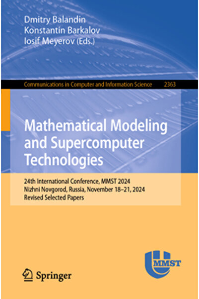 Springer Nature Modelare matematică și tehnologii supercomputer: a 24-a Confe...