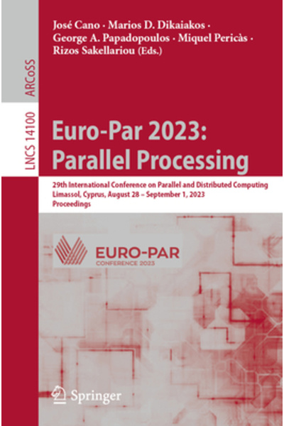 Springer Nature Euro-Par 2023: Procesare paralelă: a 29-a Conferință internaț...