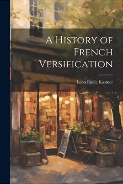 Legare Street Pr O istorie a versificației franceze