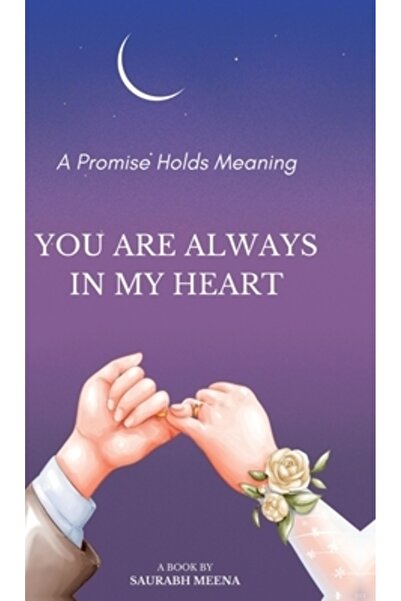 Harpercollins 360 Ești mereu în inima mea: Promisiunea înseamnă să ai o valoa...