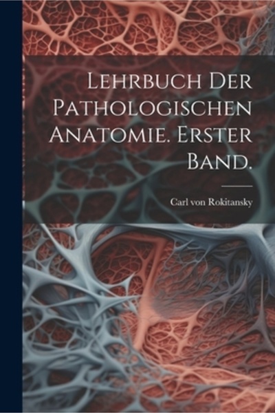 Legare Street Pr Lehrbuch der pathologischen Anatomie. Erster Band.