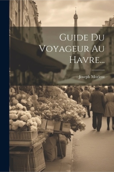 Legare Street Pr Ghidul Călătorului din Havre...