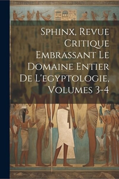 Legare Street Pr Sphinx Revue Critique Embrassant Le Domaine Entier De L'egyp...