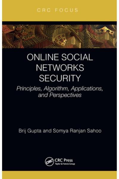 Crc Pr Inc Securitatea rețelelor sociale online: principii, aplicații ale alg...