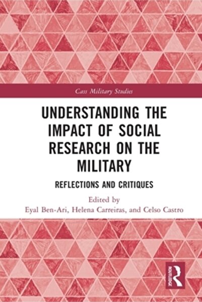 Routledge Înțelegerea impactului cercetării sociale asupra armatei: reflecții...