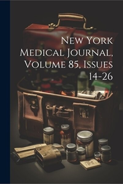Legare Street Pr Jurnalul Medical din New York, volumul 85, numerele 14-26