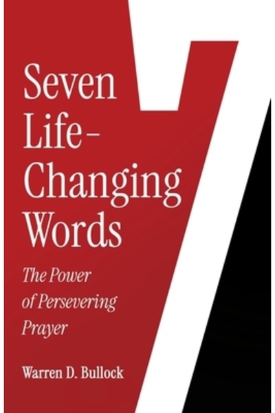 Trilogy Christian Pub 7 cuvinte care schimbă viața: Puterea rugăciunii persev...