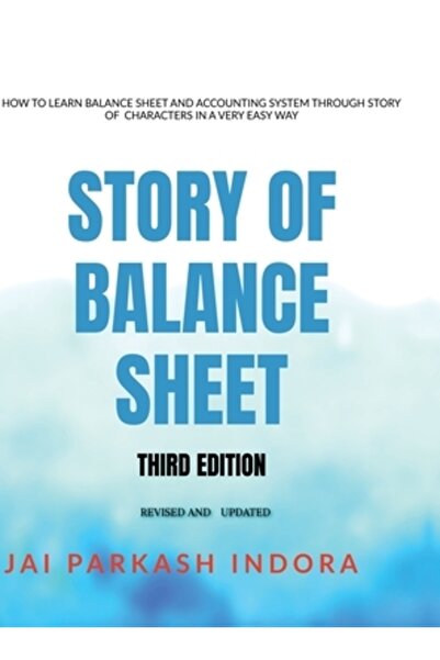 Harpercollins 360 Povestea bilanțului contabil, ediția a treia: Cum să înveți bilanțul și sistemul contabil prin intermediul poveștii