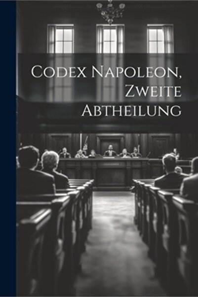 Legare Street Pr Codex Napoleon Zweite Abtheilung