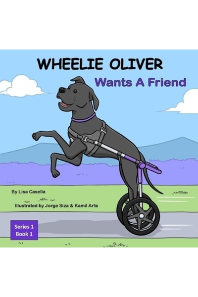 INDEPENDENT CAT WHEELIE OLIVER Își dorește un prieten: Cartea 1 dintr-o serie...