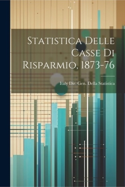 Legare Street Pr Statistica Delle Casse Di Risparmio 1873-76