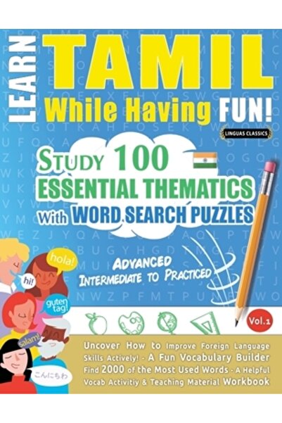 INDEPENDENT CAT Învață limba tamilă distrându-te! - Avansat: Intermediar spre Exersat - Studiază 100 de Teme Esențiale